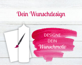 Designe Dein Wunschmotiv